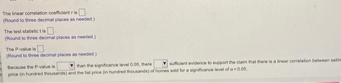 The Data Below Shows The Selling Price In Hundred Thousands And The List Price In Hundred Thousands Of Homes Sold C 2