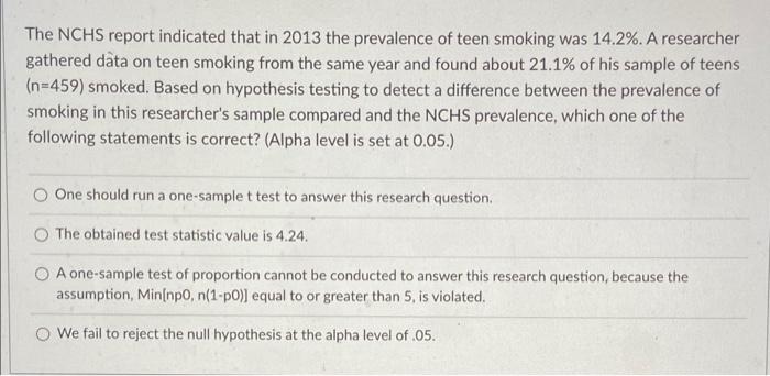 The Nchs Report Indicated That In 2013 The Prevalence Of Teen Smoking Was 14 2 A Researcher Gathered Data On Teen Smok 1