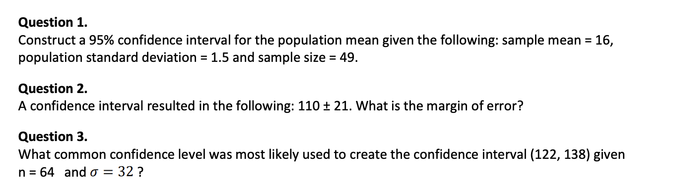 Question 1 Construct A 95 Confidence Interval For The Population Mean Given The Following Sample Mean 16 Populatio 1