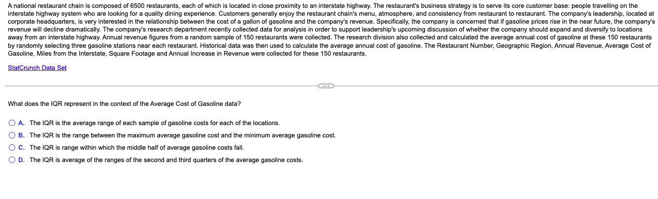 A National Restaurant Chain Is Composed Of 6500 Restaurants Each Of Which Is Located In Close Proximity To An Interstat 1