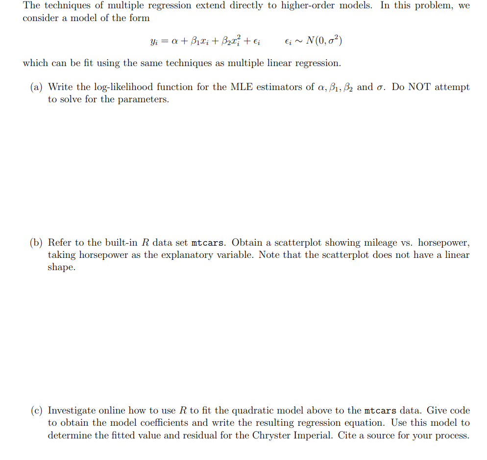 The Techniques Of Multiple Regression Extend Directly To Higher Order Models In This Problem We Consider A Model Of Th 1