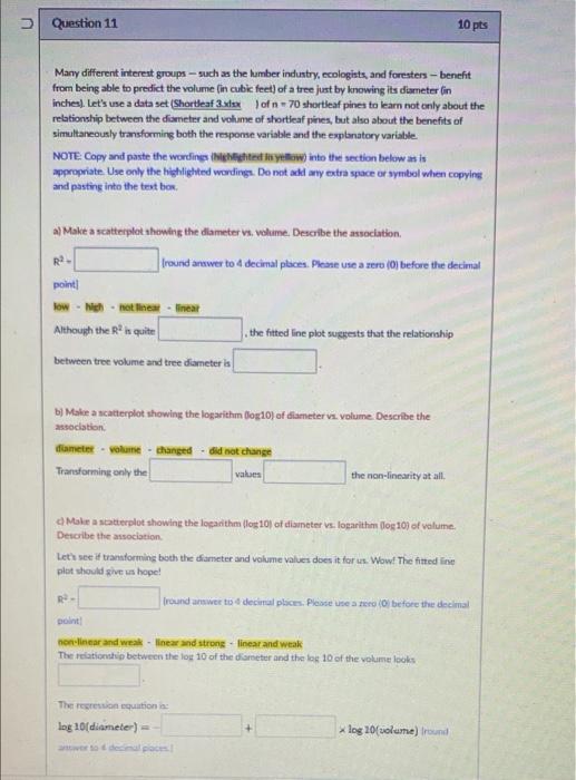 Question 11 10 Pts Many Different Interest Groups Such As The Lumber Industry Ecologists And Foresters Benefit From Be 1