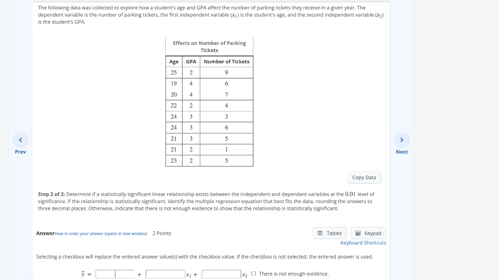 The Following Data Was Collected To Explore How A Student S Age And Gpa Affect The Number Of Parking Tickets They Receiv 1
