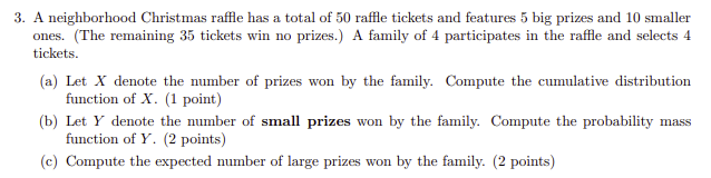 3 A Neighborhood Christmas Raffle Has A Total Of 50 Raffle Tickets And Features 5 Big Prizes And 10 Smaller Ones The 1