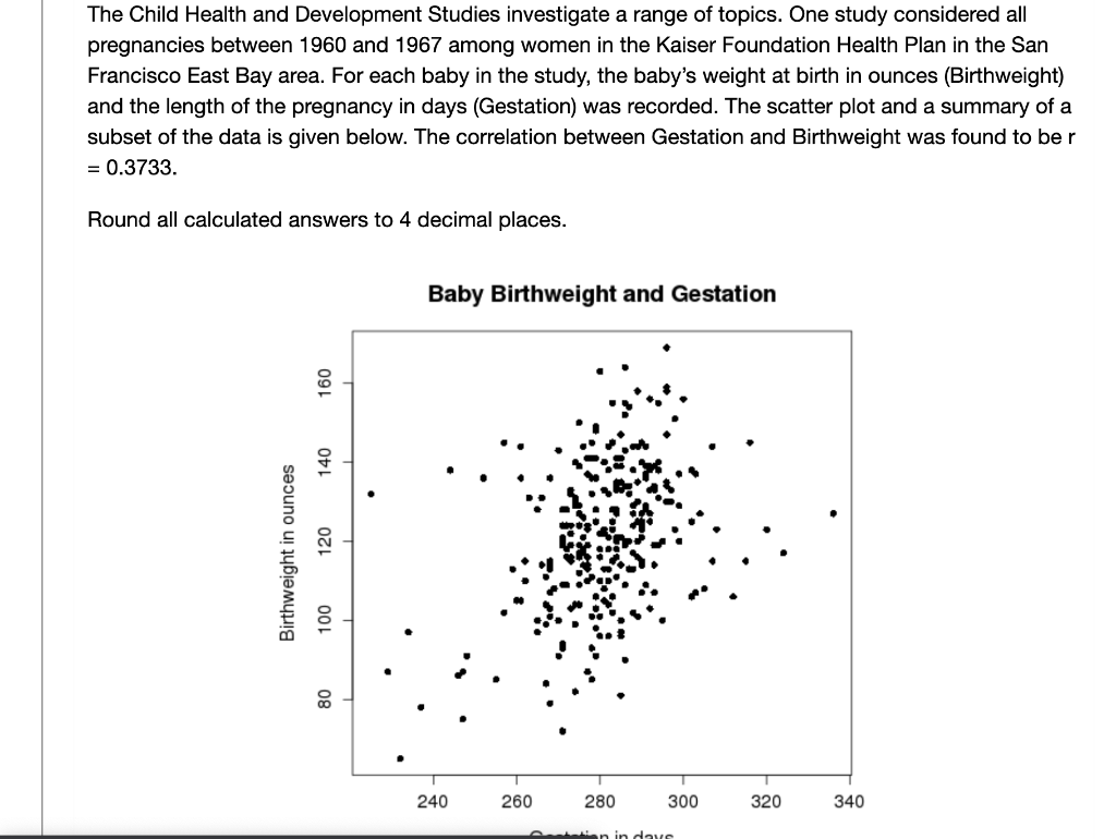 The Child Health And Development Studies Investigate A Range Of Topics One Study Considered All Pregnancies Between 196 1