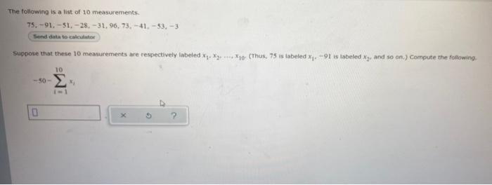 The Following Is A List Of 10 Measurements 75 91 51 28 31 96 73 41 53 3 Send Data To Calculator Suppose That 1
