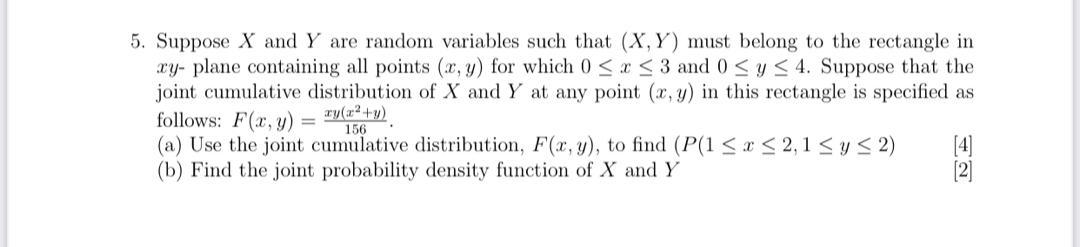 5 Suppose X And Y Are Random Variables Such That X Y Must Belong To The Rectangle In Xy Plane Containing All Points 1