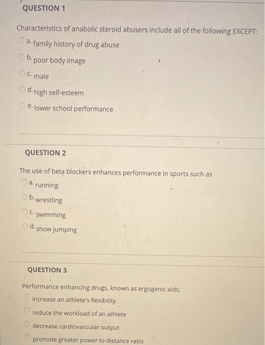 Question 1 Characteristics Of Anabolic Steroid Abusers Include All Of The Following Except A Family History Of Drug Ab 1