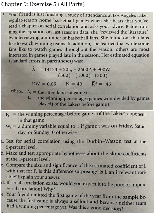 Chapter 9 Exercise 5 All Parts 5 Your Friend Is Just Finishing A Study Of Attendance At Los Angeles Laker Regular Se 1
