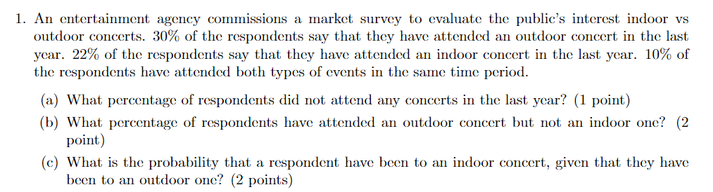 1 An Entertainment Agency Commissions A Market Survey To Evaluate The Public S Interest Indoor Vs Outdoor Concerts 30 1