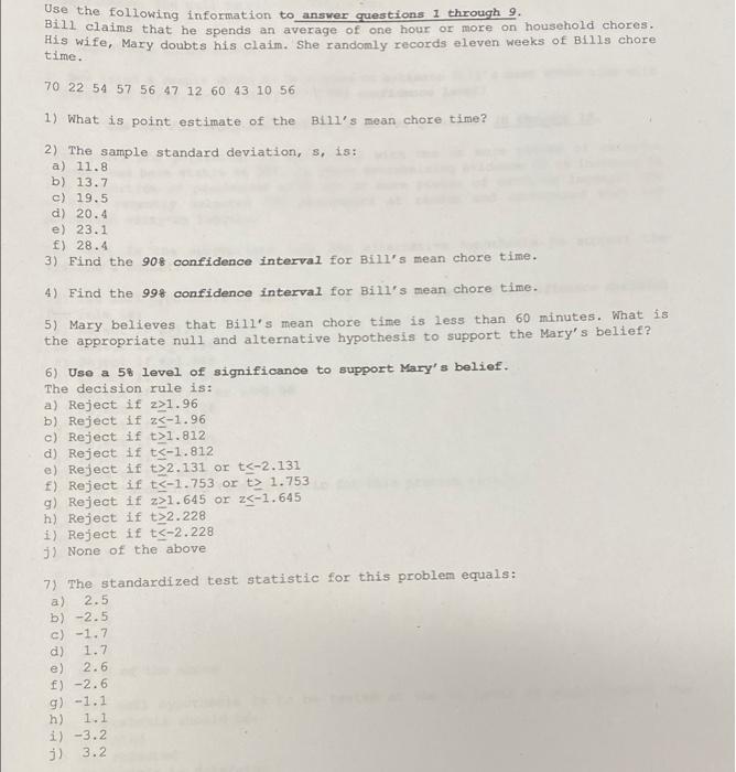 Use The Following Information To Answer Questions 1 Through 9 Bill Claims That He Spends An Average Of One Hour Or More 1