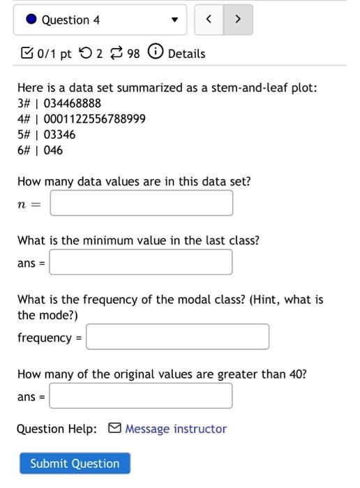 Question 3 0 1 Pt 298 Details Here Is A Data Set 62 45 60 52 53 65 72 59 57 42 41 69 50 53 72 78 50 68 59 53 47 49 45 2
