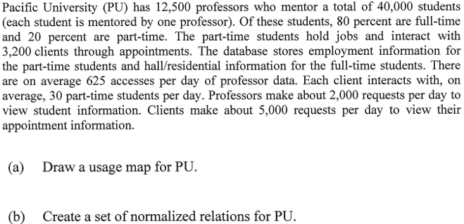 Pacific University Pu Has 12 500 Professors Who Mentor A Total Of 40 000 Students Each Student Is Mentored By One Pro 1