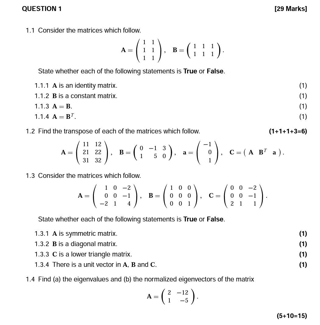 Question 1 1 1 Consider The Matrices Which Follow 1 1 1 A 1 1 Hd 1 1 1 1 State Whether Each Of The Following Stat 1