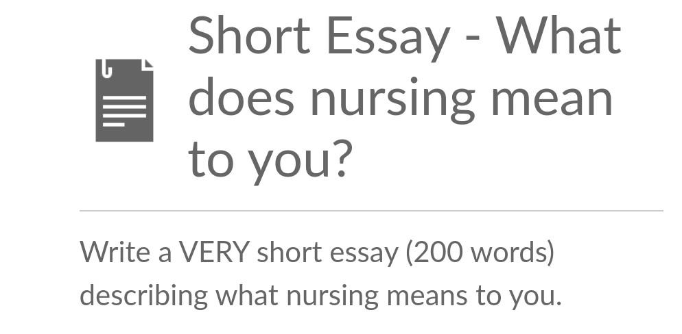 I Short Essay What Does Nursing Mean To You Write A Very Short Essay 200 Words Describing What Nursing Means To Yo 1