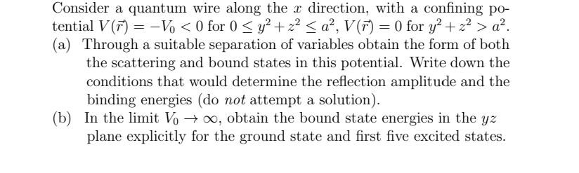 Consider A Quantum Wire Along The X Direction With A Confining Po Tential V Vo 0 For 0 Y 2 A V R 0 1