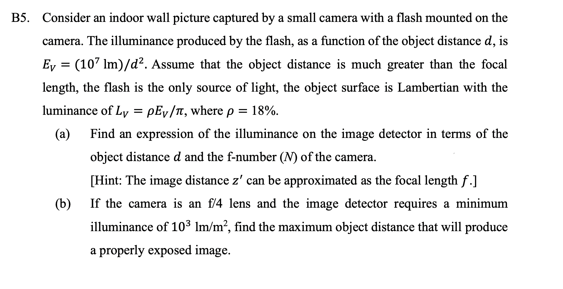 B5 Consider An Indoor Wall Picture Captured By A Small Camera With A Flash Mounted On The Camera The Illuminance Produ 1