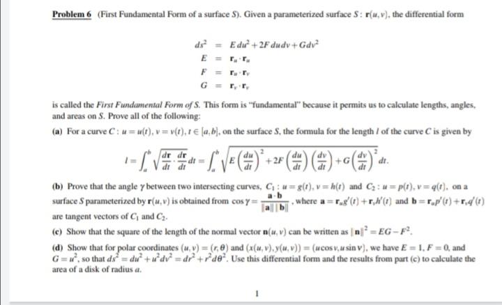 Problem 6 First Fundamental Form Of A Surface S Given A Parameterized Surface S R U V The Differential Form Ds 1