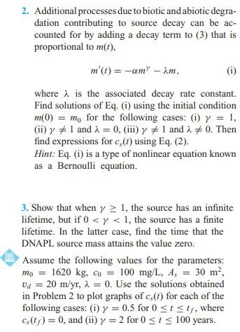 2 Additional Processes Due To Biotic And Abiotic Degra Dation Contributing To Source Decay Can Be Ac Counted For By A 1