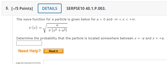 5 5 Points Details Serpse10 40 1 P 003 The Wave Function For A Particle Is Given Below For A 0 And 0 X 00 1