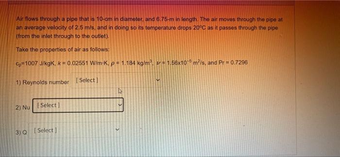 4 Following From The Previous Question If The Air Temperature At The Inlet Is 100 C What Was The Film Temperature In 3