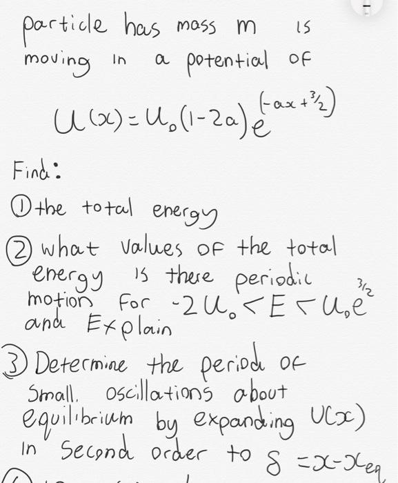 1 10 45 Mon 2 May Notes Second Order N 4 If X 0 4a X 0 And The Total Energy Is Less Than Woe Describe And Fi 2