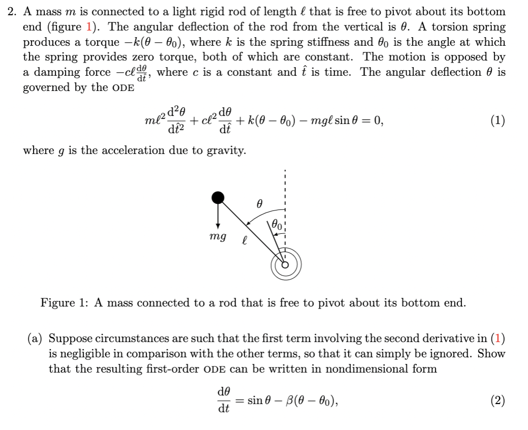 2 A Mass M Is Connected To A Light Rigid Rod Of Length That Is Free To Pivot About Its Bottom End Figure 1 The Ang 1