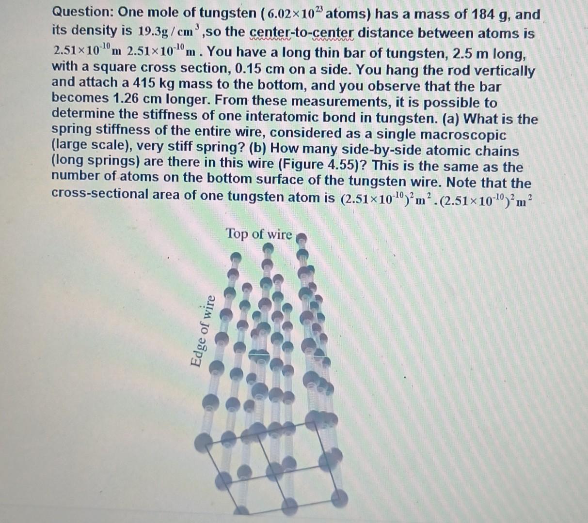 Wwwm Question One Mole Of Tungsten 6 02 102 Atoms Has A Mass Of 184 G And Its Density Is 19 3g Cm So The Center To 1