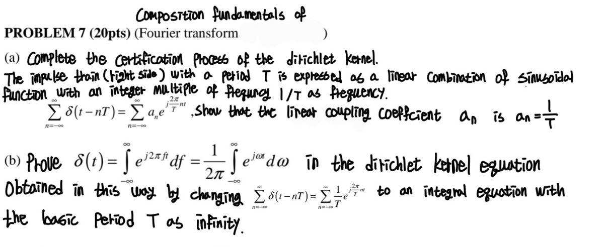 Composition Fundamentals Of Problem 7 20pts Fourier Transform A Complete The Certification Process Of The Dirichl 1