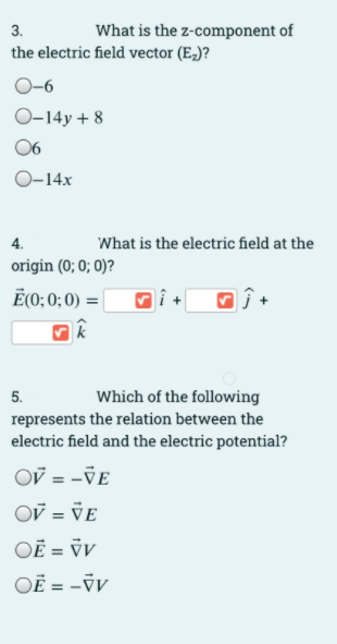 The Expression Of The Electric Potential Is Given To Be V X Y Z 14xy 8x 6z 1 What Is The X Component Of The E 2
