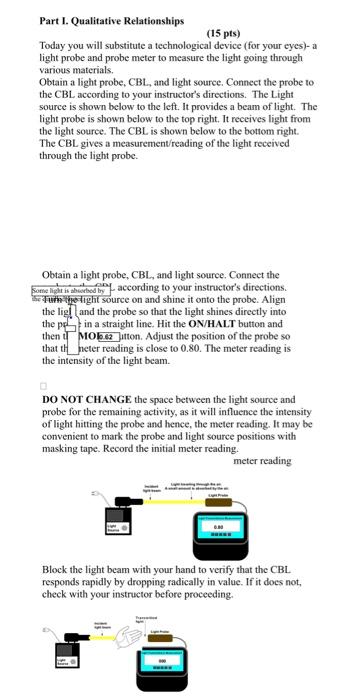 Part I Qualitative Relationships 15 Pts Today You Will Substitute A Technological Device For Your Eyes A Light Pro 1