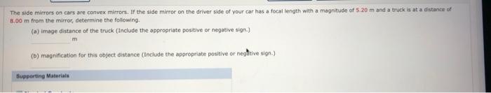 The Side Mirrors On Cars Are Convex Mirrors If The Side Mirror On The Driver Side Of Your Car Has A Focal Length With A 1
