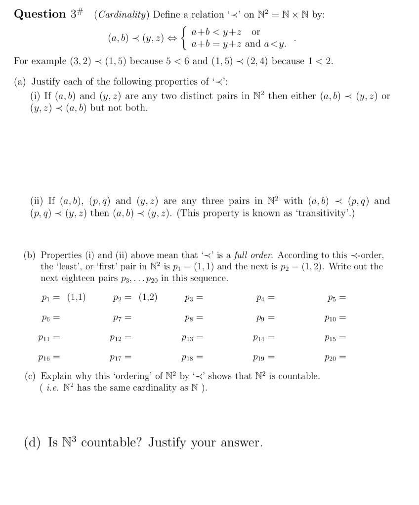 Question 3 Cardinality Define A Relation On N Nx N By A By Z Or A By Z And A Y For Example 3 2 1 5 Becau 1