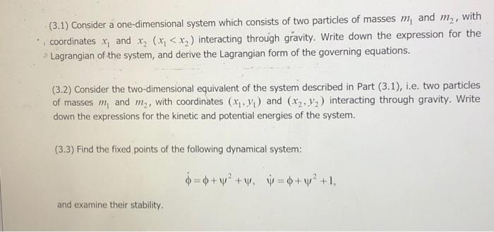 3 1 Consider A One Dimensional System Which Consists Of Two Particles Of Masses M And M With Coordinates X And X 1