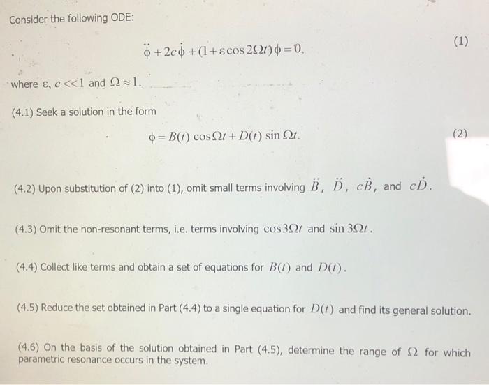 Consider The Following Ode 1 6 2c 1 Ecos 2527 0 Where C 1 And 21 4 1 Seek A Solution In The Form B 1 1