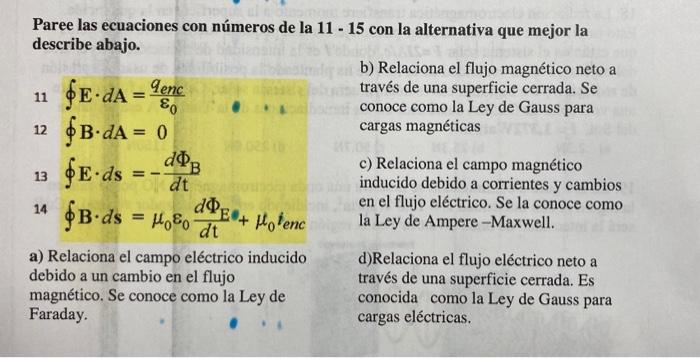 Paree Las Ecuaciones Con Numeros De La 11 15 Con La Alternativa Que Mejor La Describe Abajo B Relaciona El Flujo Mag 1