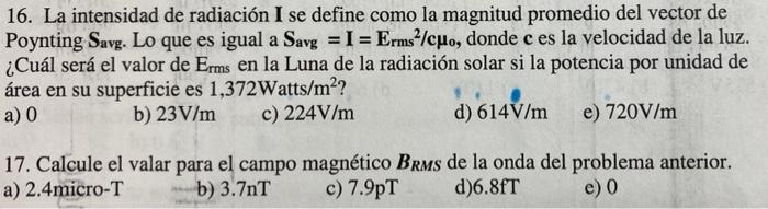 16 La Intensidad De Radiacion I Se Define Como La Magnitud Promedio Del Vector De Poynting Savg Lo Que Es Igual A Savg 1