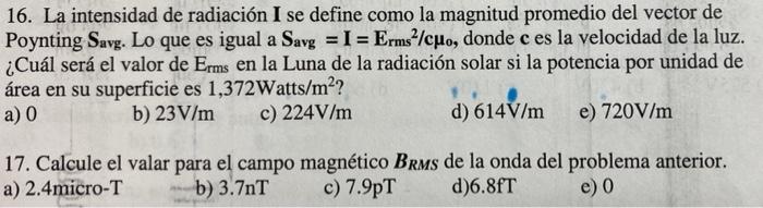 16 La Intensidad De Radiacion I Se Define Como La Magnitud Promedio Del Vector De Poynting Savg Lo Que Es Igual A Savg 1