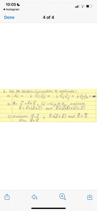 10 05 Instagram Done 4 Of 4 1 Use The Einstein Convention To Evaluate As Du Dicis Dijdj I H B Fox C A X B C 1