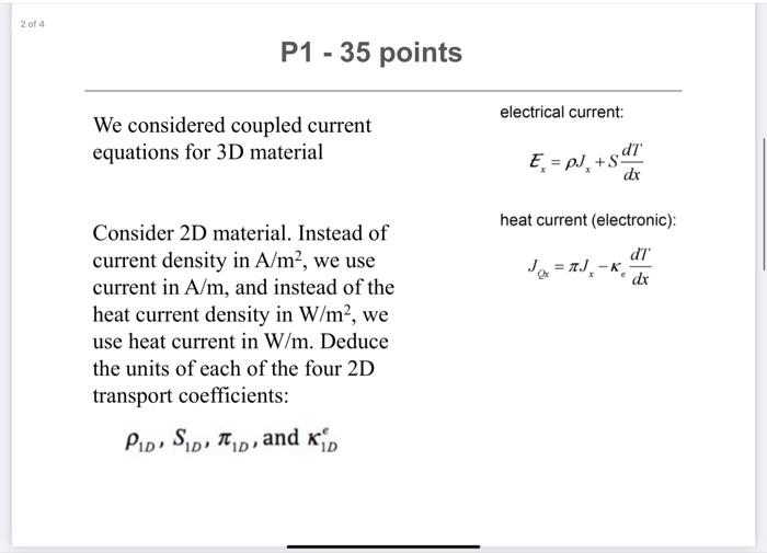 2 Of 4 P1 35 Points We Considered Coupled Current Equations For 3d Material Consider 2d Material Instead Of Current D 1