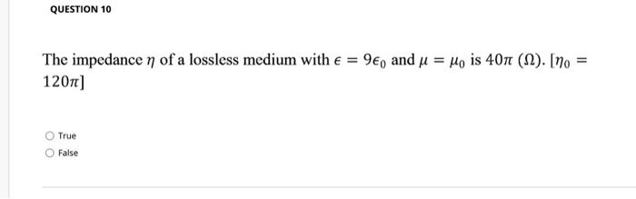 Question 9 A Material Has Permittivity 4 And Conductivity O 10 14s M Calculate The Relaxation Time Constant T Of 2