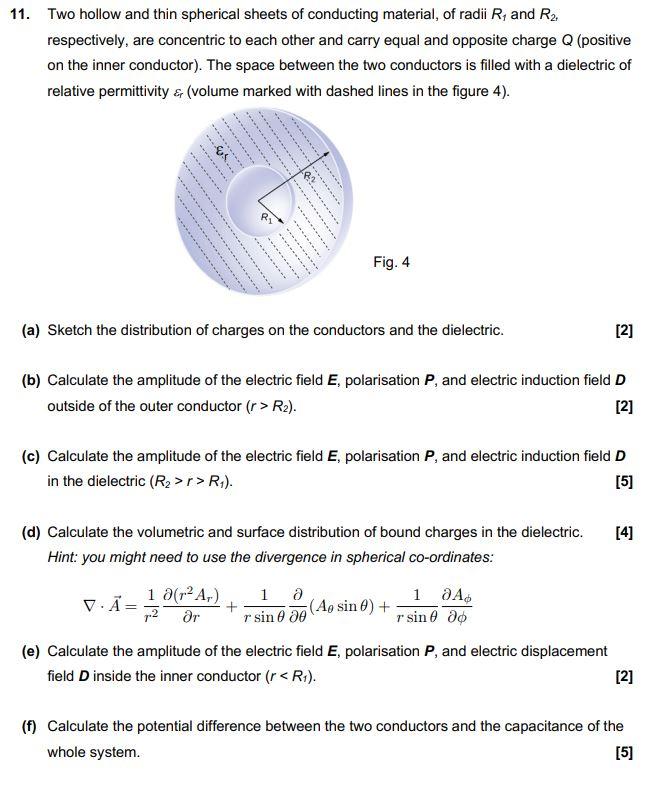 11 Two Hollow And Thin Spherical Sheets Of Conducting Material Of Radii R And R2 Respectively Are Concentric To Eac 1