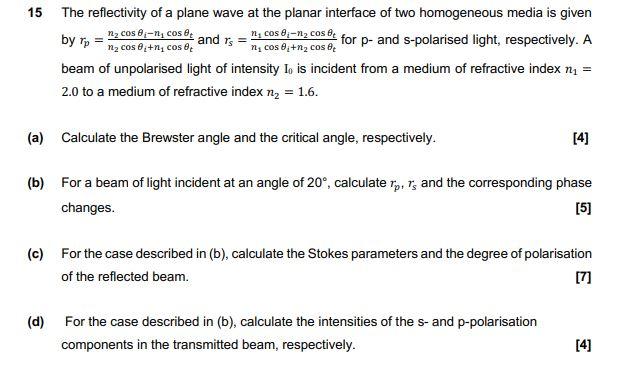 15 The Reflectivity Of A Plane Wave At The Planar Interface Of Two Homogeneous Media Is Given N Cos 8 1 Cost For P An 1