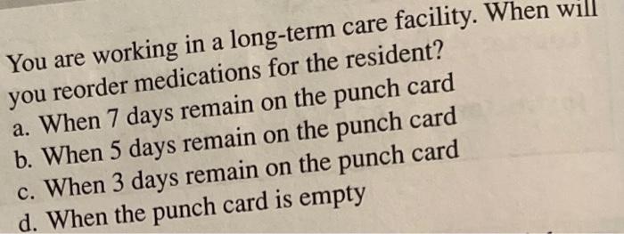 Pou Are Working In A Long Term Care Facility Where Certi Fied Medication Aides Administer Oral And Topical Med Rations 2