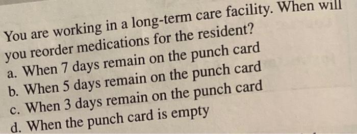 Pou Are Working In A Long Term Care Facility Where Certi Fied Medication Aides Administer Oral And Topical Med Rations 2