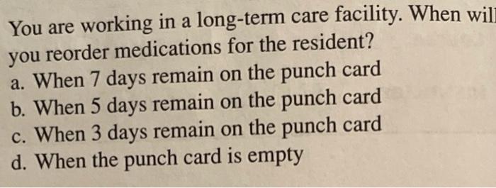 Pou Are Working In A Long Term Care Facility Where Certi Fied Medication Aides Administer Oral And Topical Med Rations 3