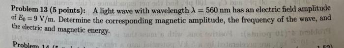 Bos Zub To Come Thaqaa 190 913 Badg Problem 13 5 Points A Light Wave With Wavelength A 560 Nm Has An Electric Field 1