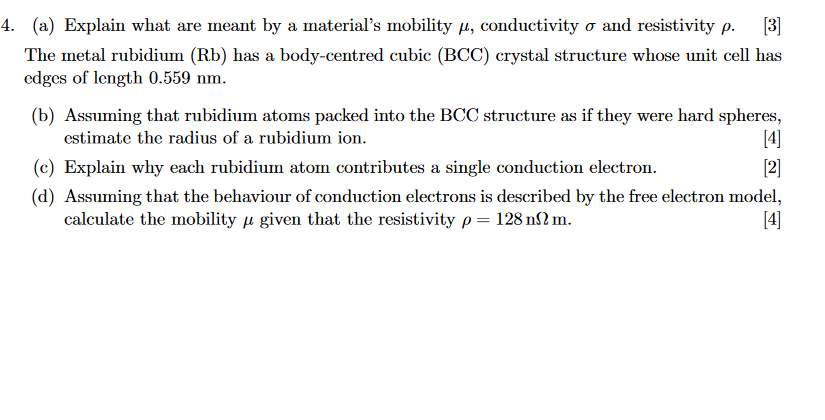 4 A Explain What Are Meant By A Material S Mobility U Conductivity And Resistivity P 3 The Metal Rubidium Rb Ha 1