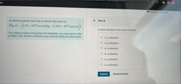 Aps An Electromagnetic Wave Has An Electric Field Given By E Y T 3 30 X 10 V M Cos Ky 1 355 X 10 Rad S K For Rela 1
