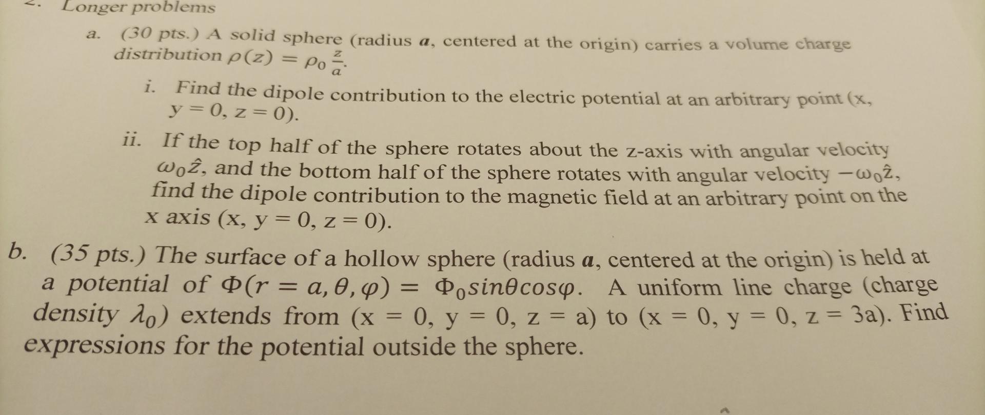 Longer Problems 30 Pts A Solid Sphere Radius A Centered At The Origin Carries A Volume Charge Distribution P Z Po 1